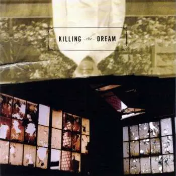 CD Killing The Dream: Killing The Dream
