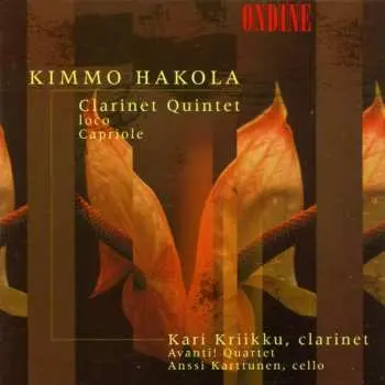 CD Kimmo Hakola: Clarinet Quintet | Loco | Capriole