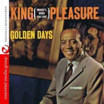 CD King Pleasure: Golden Days