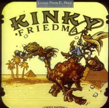 CD Kinky Friedman: Lasso From El Passo