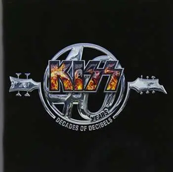 2CD Kiss: Kiss 40 (Decades Of Decibels)