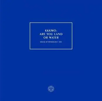LP Kitchie Kitchie Ki Me O: Are You Land Or Water LTD | CLR