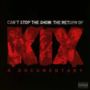 CD/DVD Kix: Can't Stop The Show: The Return Of Kix