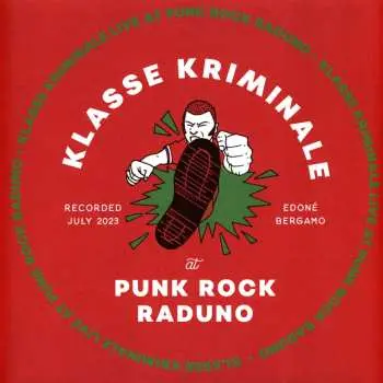LP Klasse Kriminale: Live at Punk Rock Raduno CLR
