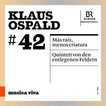 CD Klaus Ospald: Más Ráiz, Menos Criatura - Quintett Von Den Entlegenen Feldern
