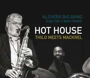 CD Klüvers Big Band: Hot House - Thilo Meets Mackrel