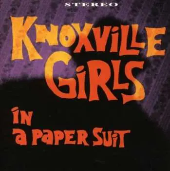 CD Knoxville Girls: In A Paper Suit