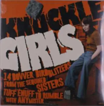 LP Knuckle Girls: 14 Bovver Blitzers From Sequined: Knuckle Girls: 14 Bovver Blitzers From Sequined