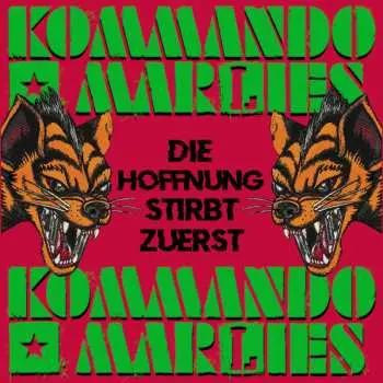 SP Kommando Marlies: Die Hoffnung Stirbt Zuerst