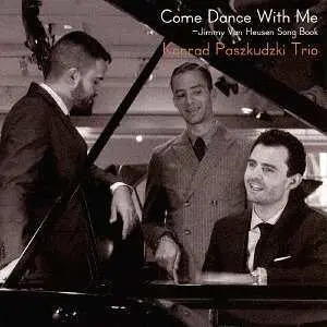CD Konrad Paszkudzki Trio: Come Dance With Me: Jimmy Van Heusen Songbook