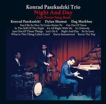 CD Konrad Paszkudzki Trio: Night And Day: Cole Porter Songbook
