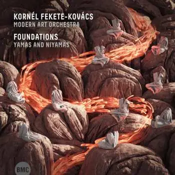CD Fekete-Kovács Kornél: Foundations: Yamas And Niyamas
