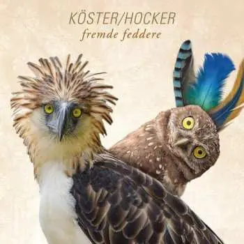 2LP/CD Köster / Hocker: Fremde Feddere
