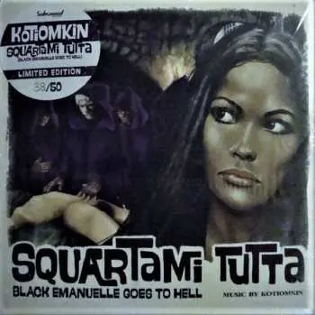 2LP Kotiomkin: Squartami Tutta (Black Emanuelle Goes To Hell)