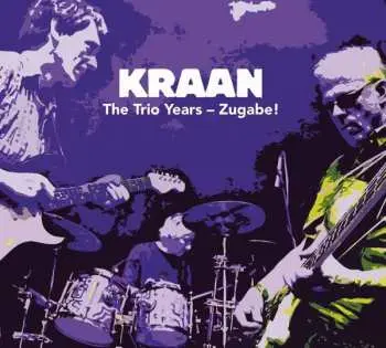 LP Kraan: The Trio Years - Zugabe!