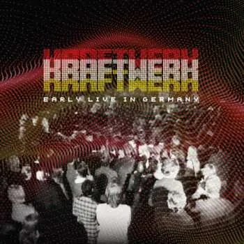 LP Kraftwerk: Early Live In Germany