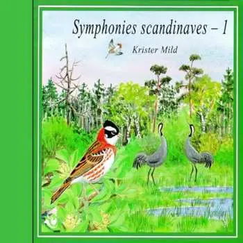 CD Krister Mild: Symphonies Scandinaves - 1 / Scandinavian Soundscapes - 1