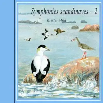 CD Krister Mild: Symphonies Scandinaves - 2 / Scandinavian Soundscapes - 2