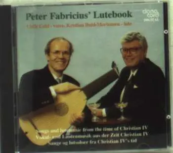 CD Kristian Buhl-Mortensen: Peter Fabricius' Lutebook : Songs And Lute Music From The Time Of Christian IV