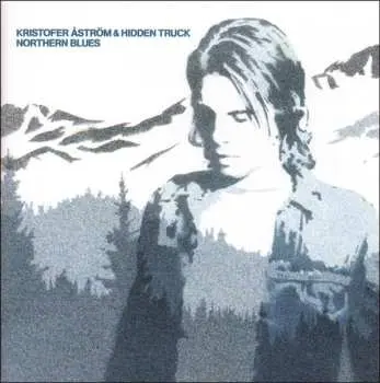 LP Kristofer Åström & Hidden Truck: Northern Blues