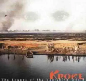 CD Kroke: The Sounds Of The Vanishing World