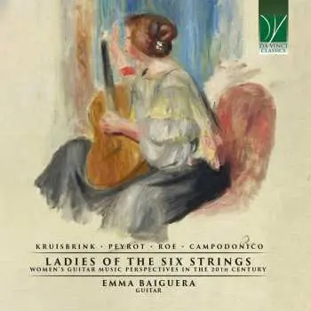CD Annette Kruisbrink: Ladies Of The Six Strings (Women’s Guitar Music Perspectives In The 20th Century)