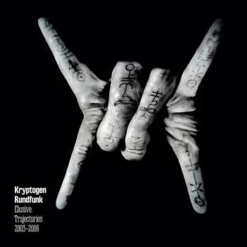CD Kryptogen Rundfunk: Elusive Trajectories 2003-2006 LTD