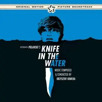 CD Krzysztof Komeda: Knife In The Water (Original Motion Picture Soundtrack)