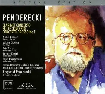 CD Krzysztof Penderecki: Clarinet Concerto / Flute Concerto / Concerto Grosso No. 1