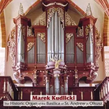 CD Kudlicki / Hassler / Sweelnck / Froberger: Historic Organ Of Basilica Of St Andrew In Olkusz