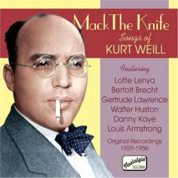 CD Kurt Weill: Mack The Knife - Songs Of Kurt Weill