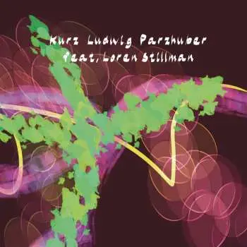 CD Kurz, Andreas / Ludwig, Johannes / Parzhuber, Alex: Feat. Loren Stillman