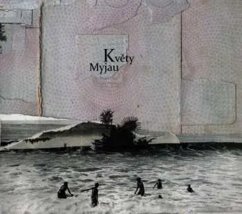 CD Květy: Myjau