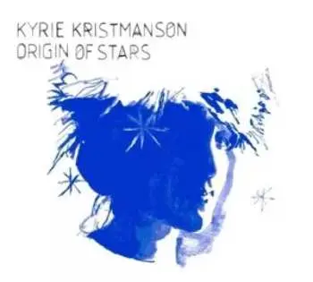 CD Kyrie Kristmanson: Origin Of Stars