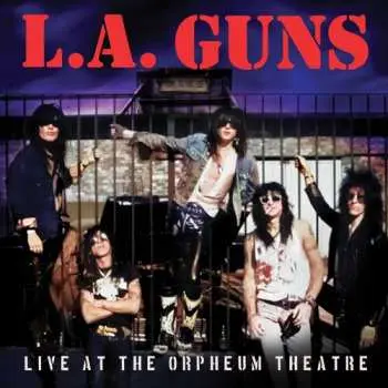 CD L.A. Guns: Live At The Orpheum Theatre