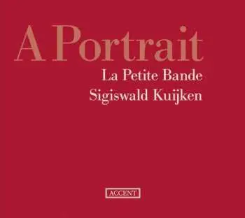 3CD La Petite Bande: A Portrait