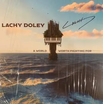 LP Lachy Doley: A World Worth Fighting For CLR | LTD