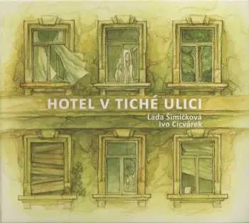 Hotel v tiché ulici - CD - Ivo Cicvárek