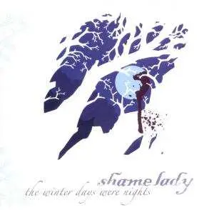 CD Shamelady: The Winter Days Were Nights