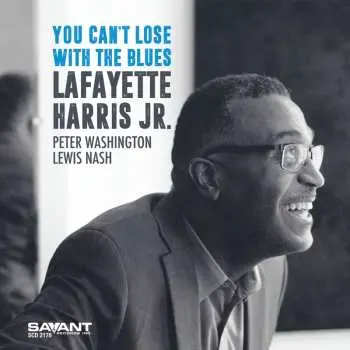 CD Lafayette Harris: You Can't Lose With The Blues