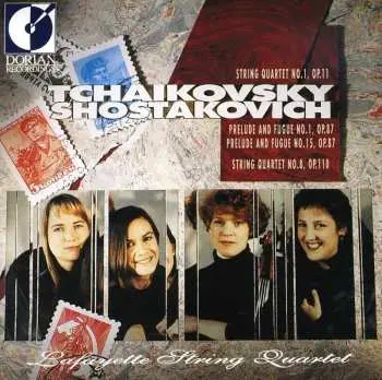 CD Lafayette String Quartet: Tchaikovsky: String Quartet No.1, Op.11 / Shostakovich: Prelude And Fugue No.1, Op.87 & Prelude And Fugue No.15, Op.87, String Quartet No.8, Op.110