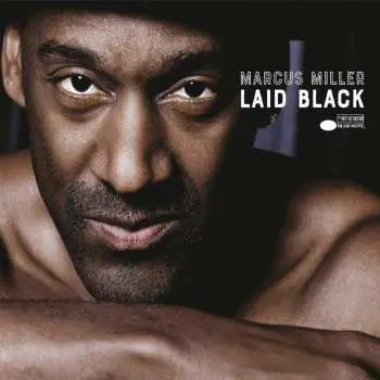 2LP Marcus Miller: Laid Black