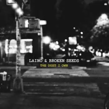 CD Laino & Broken Seeds: The Dust I Own DIGI