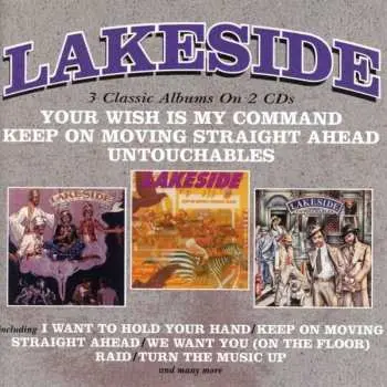 2CD Lakeside: Your Wish Is My Command / Keep On Moving Straight Ahead / Untouchables
