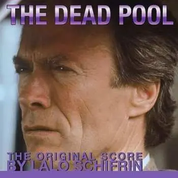 CD Lalo Schifrin: The Dead Pool (The Original Score)