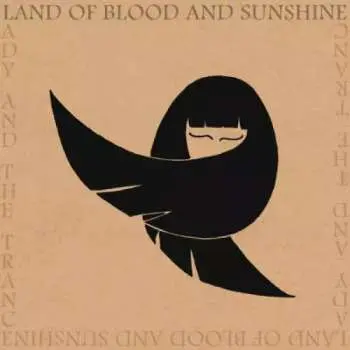 LP Land Of Blood And Sunshine: Lady And The Trance