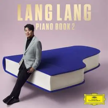 CD Lang Lang: Lang Lang - Piano Book 2 (deluxe-ausgabe "score Edition" Mit Notenheft)