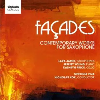 CD Lara James: Façades - Contemporary Works For Saxophone