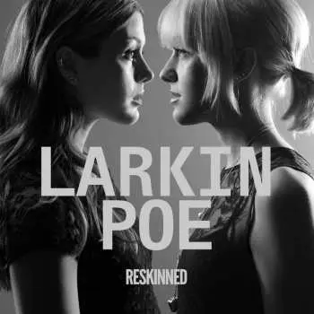CD Larkin Poe: Reskinned