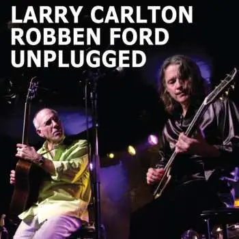 CD Larry Carlton: Unplugged